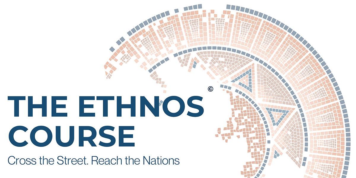 ETHNOS© Cross the Street. Reach the Nations.
